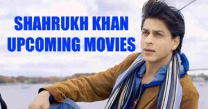 Shah Rukh Khan Upcoming Movies