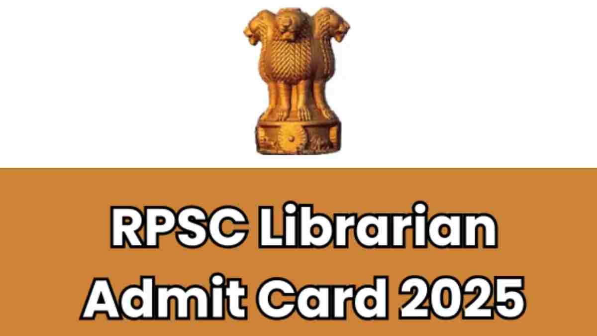 RPSC Librarian Grade 2 Admit Card 2025